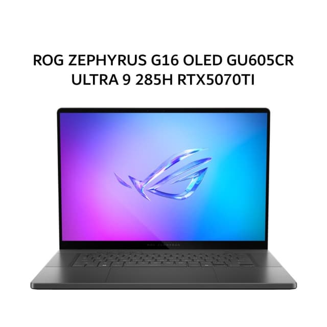 ASUS ROG ZEPHYRUS G16 OLED GU605CR ULTRA 9 285H RTX5070TI 12GB/ 32GB 2TB W11+OHS+M365B 16.0WQXGA 240HZ (BOX MOU) GRY -I9NT7OL6G-HM
