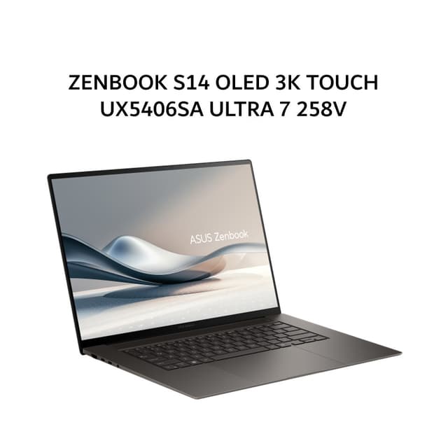 ASUS ZENBOOK S14 OLED 3K TOUCH UX5406SA ULTRA 7 258V 32GB 1TB W11+OHS+M365B 14.0 3K 120HZ GRY -OLEDS7311TM