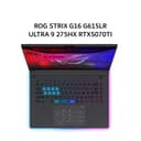 ASUS ROG STRIX G16 G615LR ULTRA 9 275HX RTX5070TI 12GB/ 32GB 2TB W11+OHS 16.0QHD 240HZ (BOX MOU) GRY -I9NT7C6G-HM - Image 3