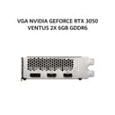 MSI VGA NVIDIA GEFORCE RTX 3050 VENTUS 2X 6GB GDDR6 OC 3Y - Image 2