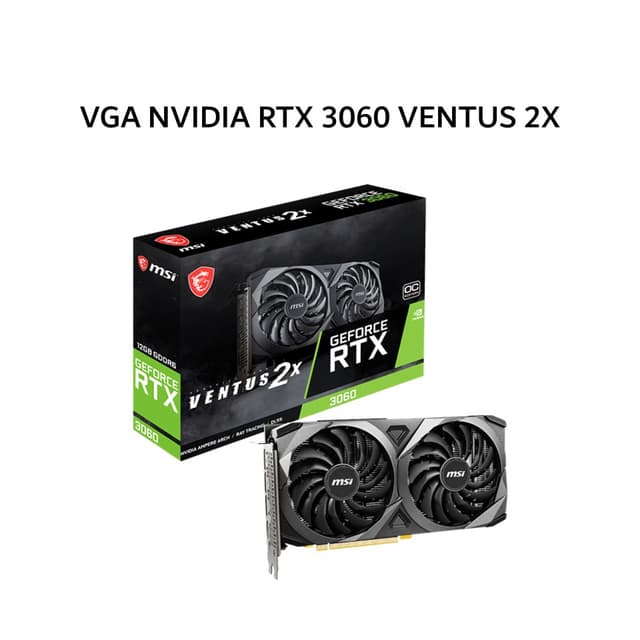 MSI VGA NVIDIA GEFORCE RTX 3060 VENTUS 2X 12GB GDDR6 OC 3Y
